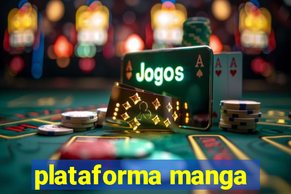 plataforma manga